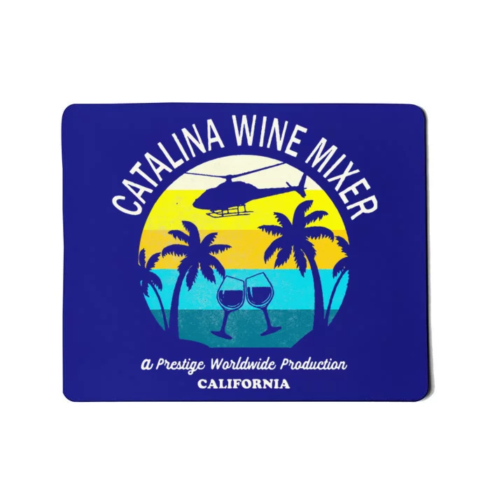 Cata.lina Wine Mixer Party Mousepad