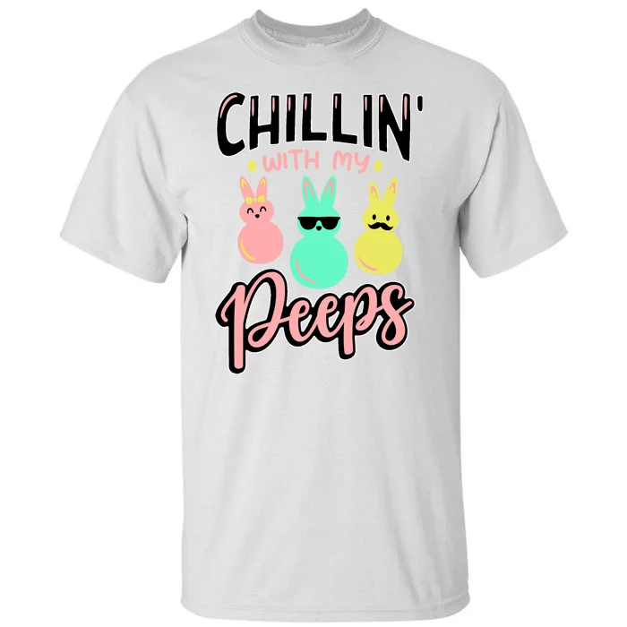 Chillin With My Peeps Spring Tall T-Shirt