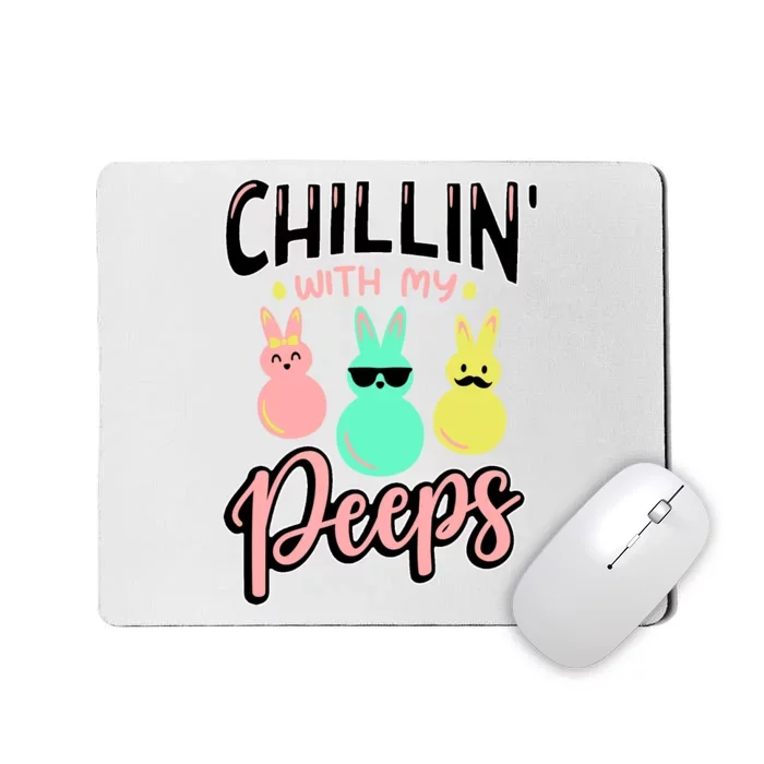 Chillin With My Peeps Spring Mousepad