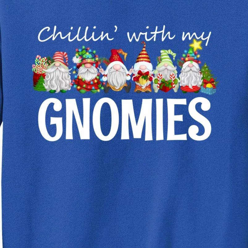 Chillin With My Gnomies Christmas Great Gift Sweatshirt