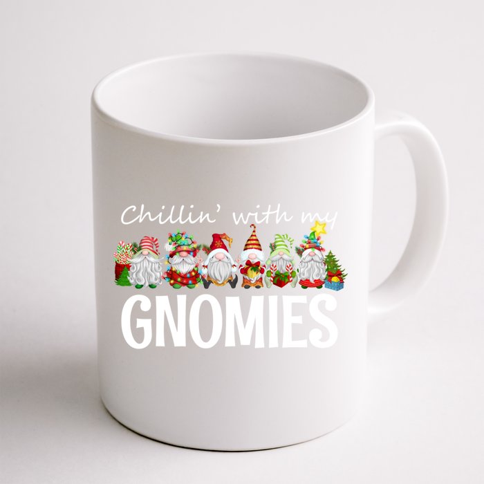 Chillin With My Gnomies Christmas Great Gift Front & Back Coffee Mug