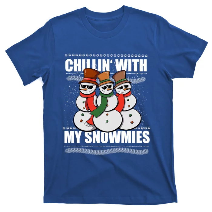 Chillin With My Snowmies Ugly Sweater Christmas Cool Gift T-Shirt