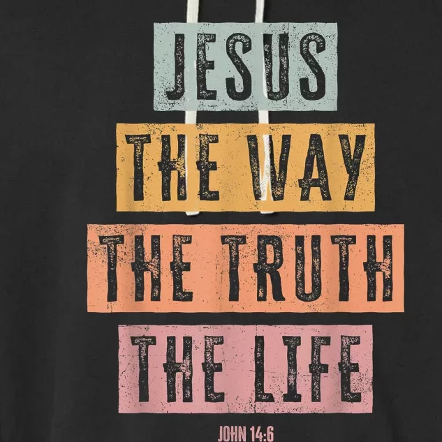 Christian Women Men Jesus The Way Truth Life Garment-Dyed Fleece Hoodie