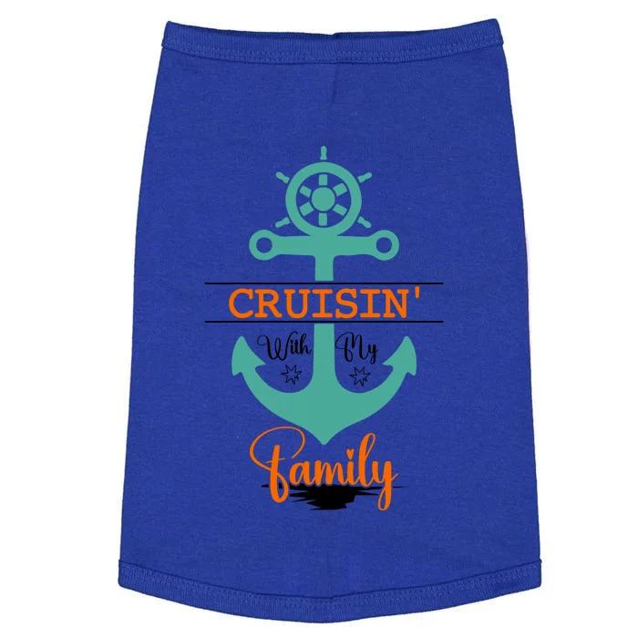 Cruisin With My Family Vacation Squad Gift Doggie Tank