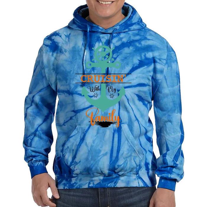 Cruisin With My Family Vacation Squad Gift Tie Dye Hoodie