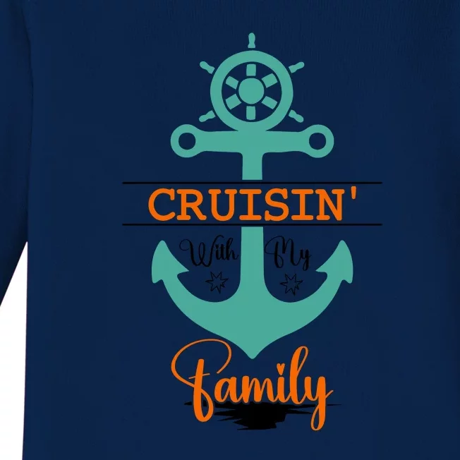 Cruisin With My Family Vacation Squad Gift Baby Long Sleeve Bodysuit