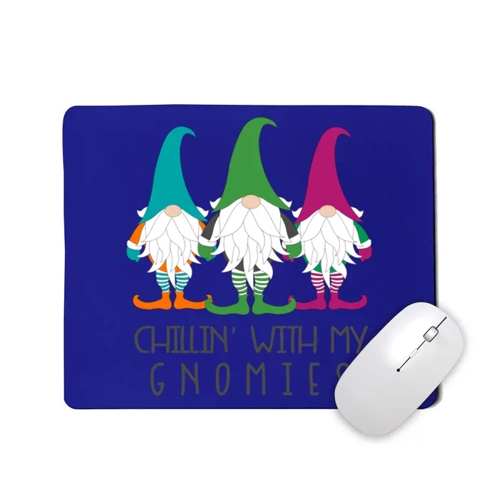 Chillin With My Gnomies Garden Gnome Christmas Lawn Care Gift Mousepad