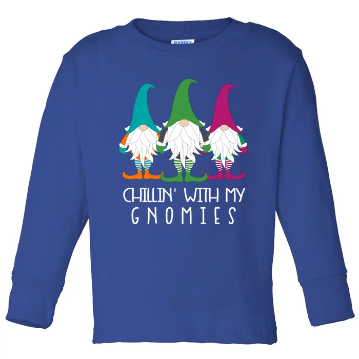 Chillin With My Gnomies Garden Gnome Christmas Lawn Care Meaningful Gift Toddler Long Sleeve Shirt