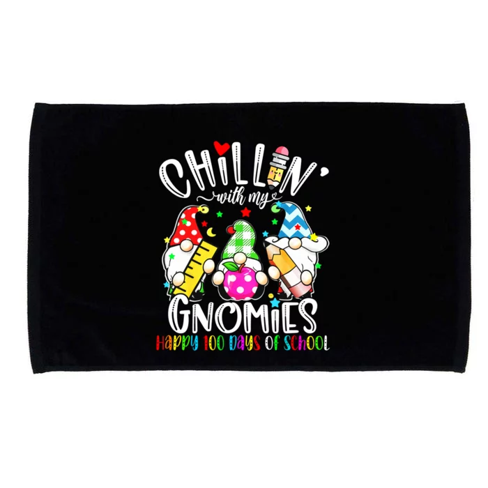 Chillin With My Gnomies Teacher Gnomes 100 Days Of School Great Gift Microfiber Hand Towel