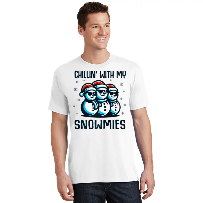 Chillin With My Snowmies Snowman Christmas Funny T-Shirt