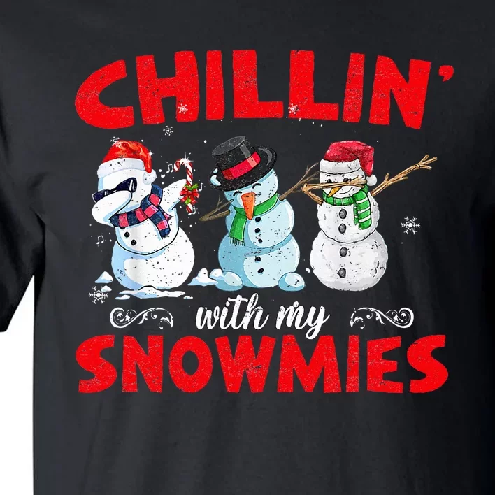 Chillin With My Snowmies Ugly Christmas Tall T-Shirt