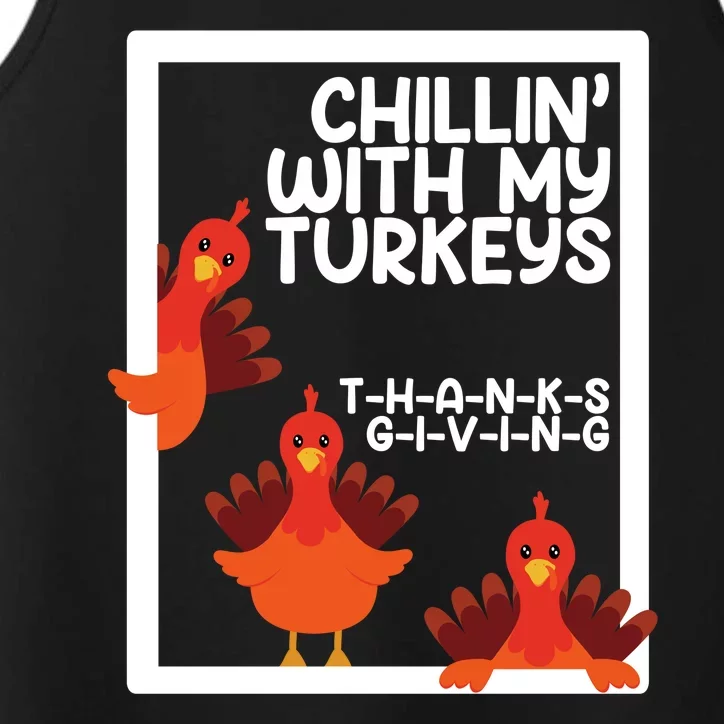 Chillin With My Turkeys Thanksgiving Funny Performance Tank