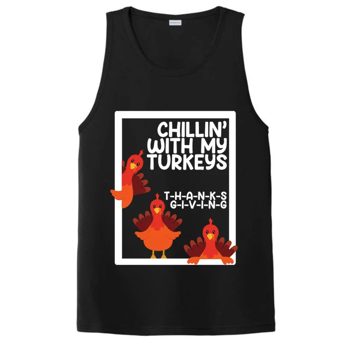 Chillin With My Turkeys Thanksgiving Funny Performance Tank