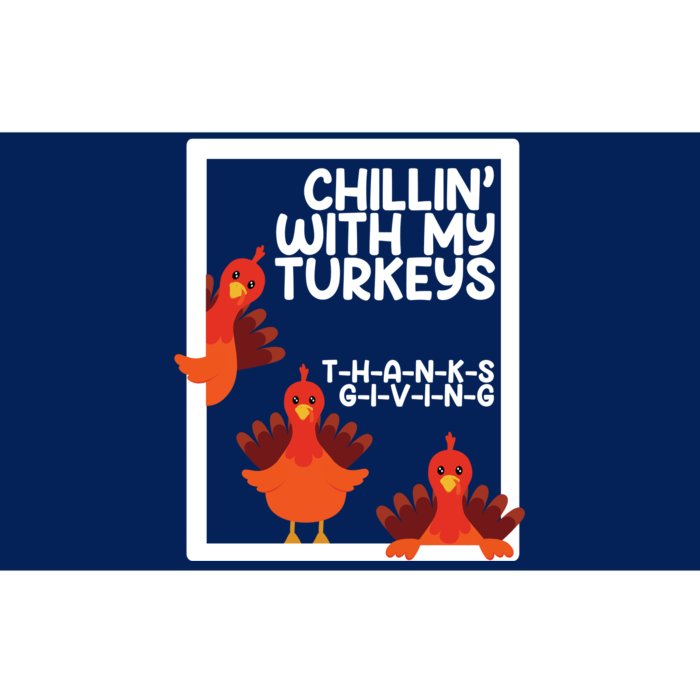 Chillin With My Turkeys Thanksgiving Funny Bumper Sticker