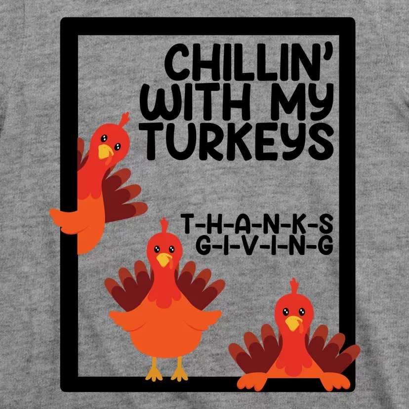 Chillin With My Turkeys Thanksgiving Funny T-Shirt