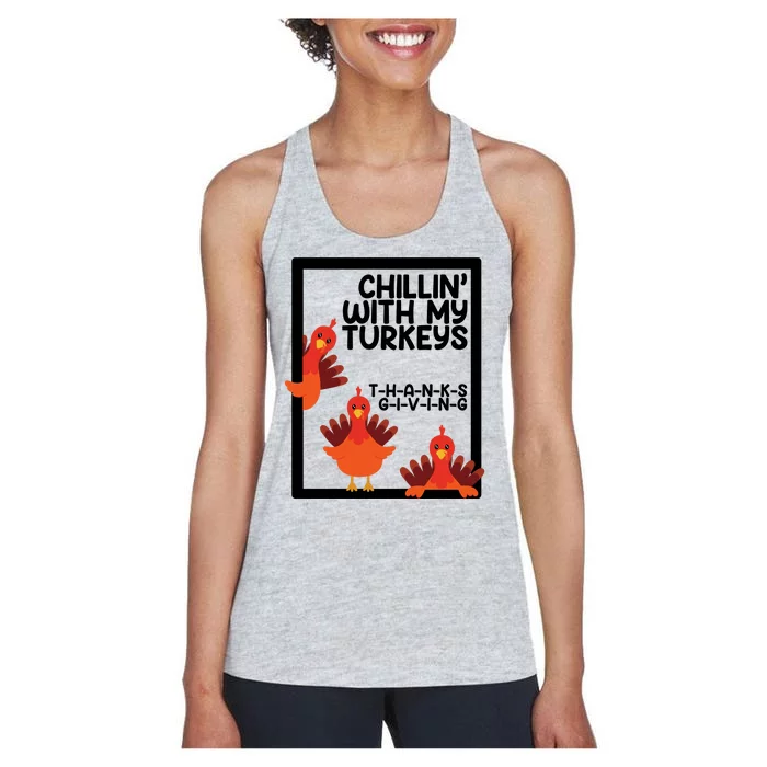 Chillin With My Turkeys Thanksgiving Funny Women's Racerback Tank