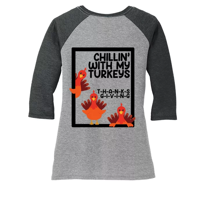 Chillin With My Turkeys Thanksgiving Funny Women's Tri-Blend 3/4-Sleeve Raglan Shirt