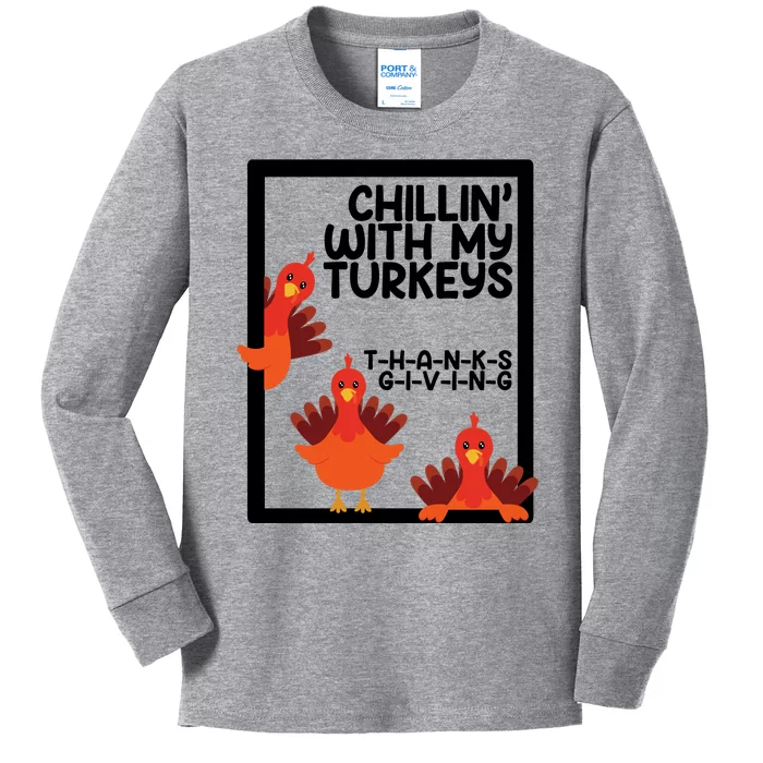 Chillin With My Turkeys Thanksgiving Funny Kids Long Sleeve Shirt