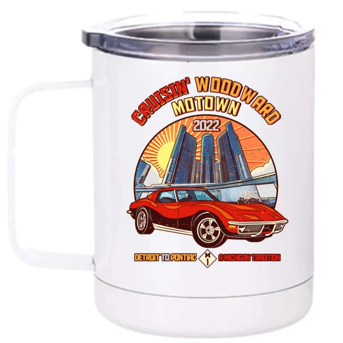 Cruisin Woodward Motown Detroit To Pontiac A Michigan Tradition Front & Back 12oz Stainless Steel Tumbler Cup