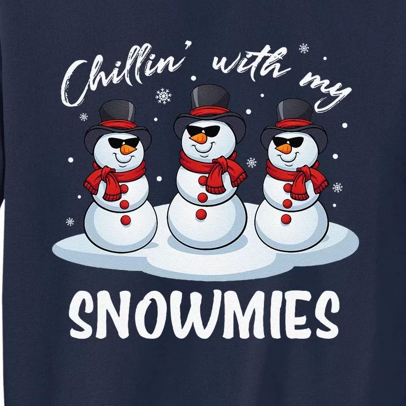 Chillin With My Snowmies Teacher Christmas Snowman Pajamas Tall Sweatshirt