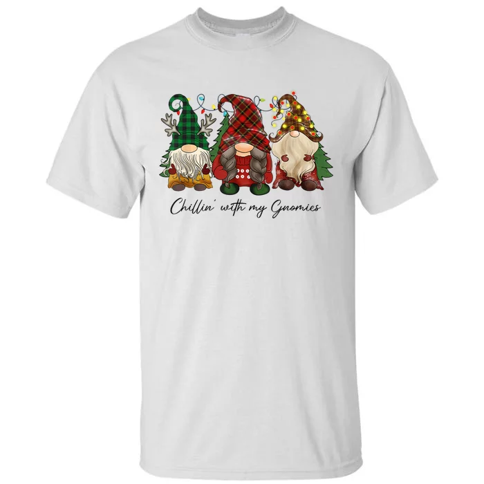 Chillin With My Gnomies Matching Family Christmas Gnome Tall T-Shirt