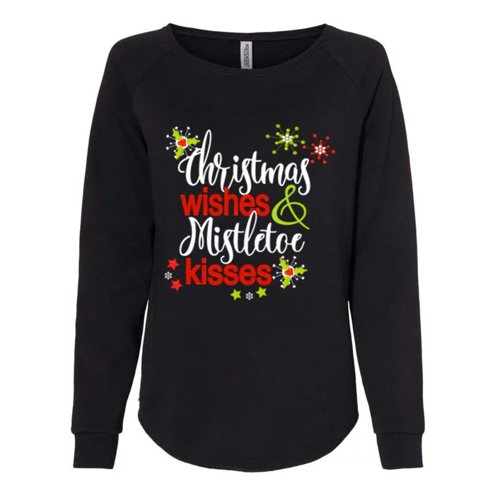 Christmas Wishes Mistletoe Kisses Womens California Wash Sweatshirt