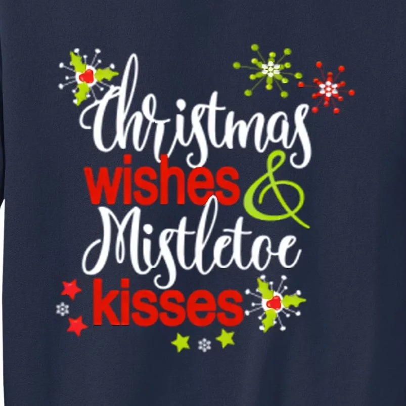 Christmas Wishes Mistletoe Kisses Sweatshirt