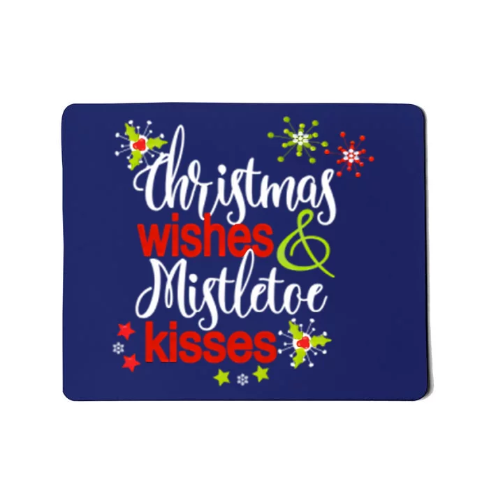 Christmas Wishes Mistletoe Kisses Mousepad