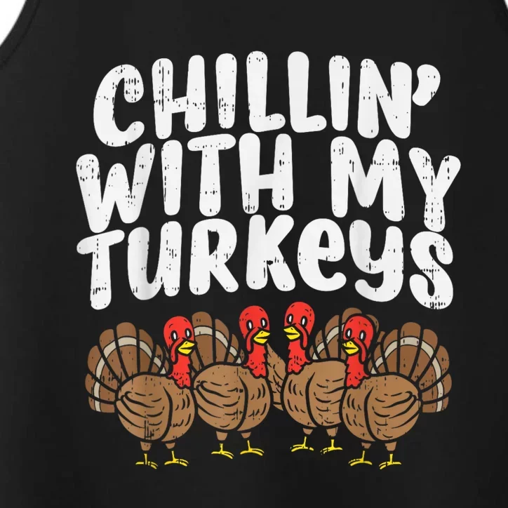 Chillin With My Turkeys Thanksgiving Family Performance Tank