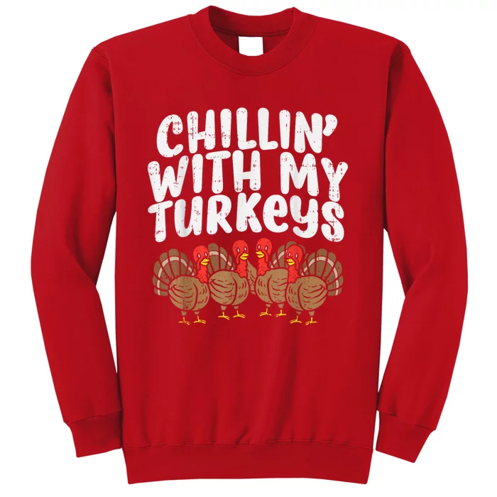 Chillin With My Turkeys Thanksgiving Family Sweatshirt