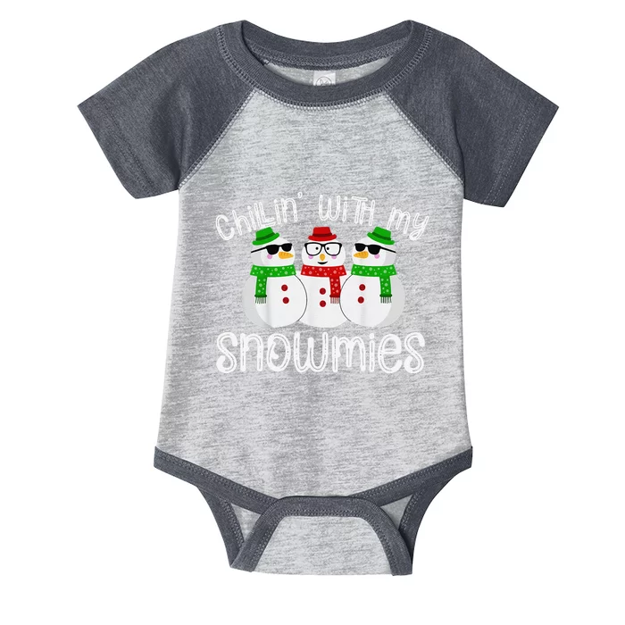 Chillin With My Snowmies Funny Cute Christmas Snowmen Infant Baby Jersey Bodysuit