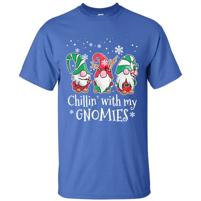 Chillin With My Gnomies Gift Tall T-Shirt