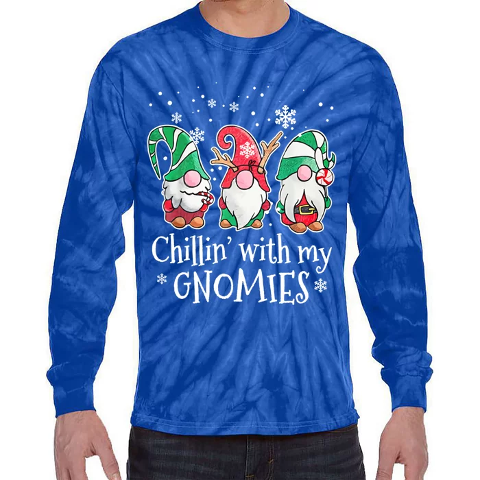 Chillin With My Gnomies Gift Tie-Dye Long Sleeve Shirt