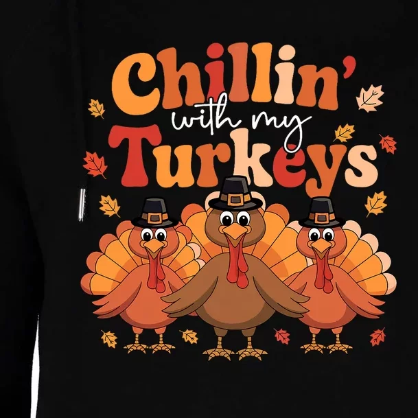 Chillin With My Turkeys Thanksgiving Family Matching Womens Funnel Neck Pullover Hood