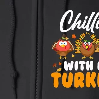 Chillin With My Turkeys Funny Thanksgiving Full Zip Hoodie