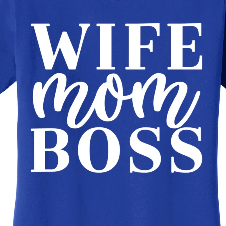 Cute Wife Mom Boss Gift Women's T-Shirt