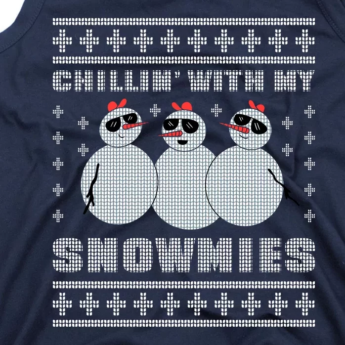 Chillin With My Snowmies Funny Snowman Homies Ugly Christmas Tank Top