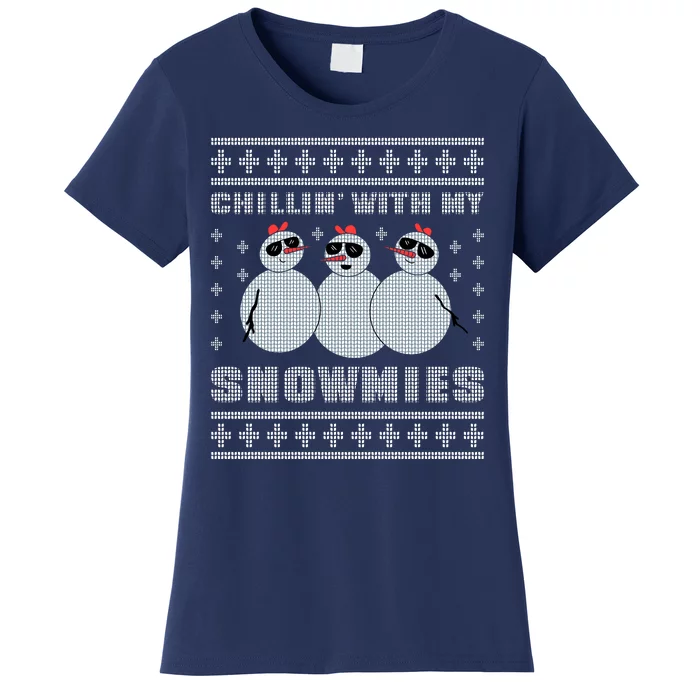 Chillin With My Snowmies Funny Snowman Homies Ugly Christmas Women's T-Shirt