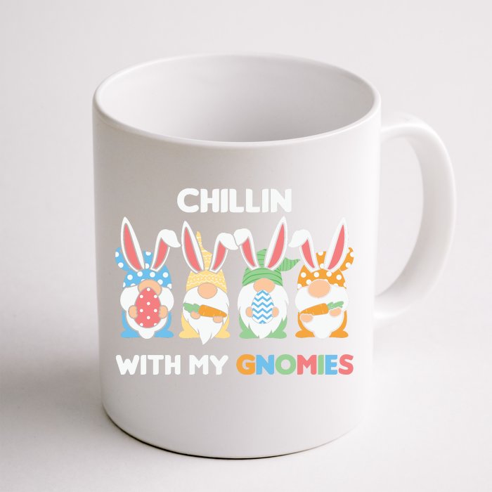 Chillin With My Gnomies Easter Gnome Front & Back Coffee Mug