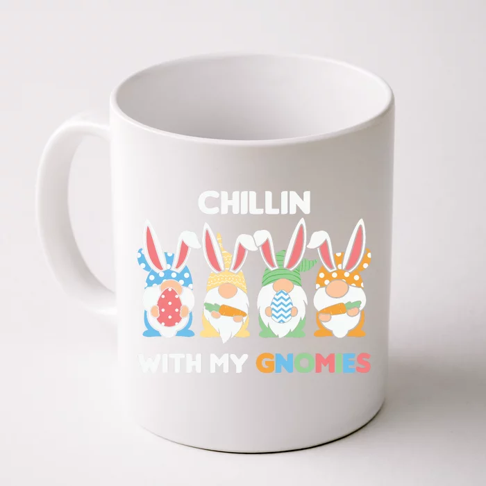 Chillin With My Gnomies Easter Gnome Front & Back Coffee Mug