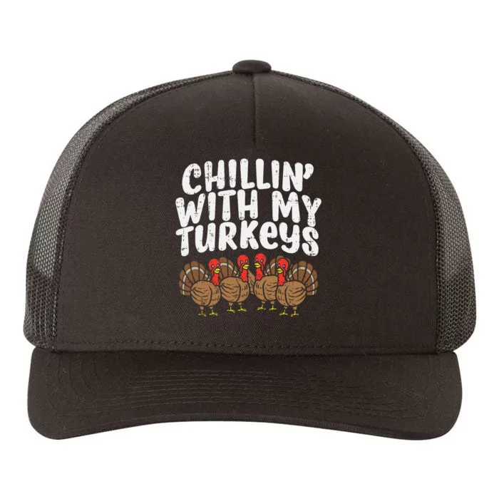 Chillin With My Turkeys Thanksgiving Family Yupoong Adult 5-Panel Trucker Hat