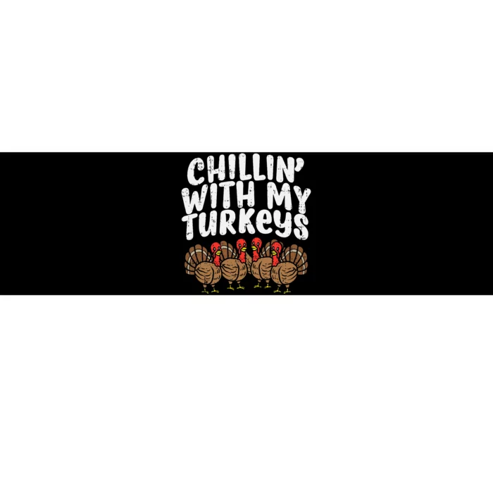 Chillin With My Turkeys Thanksgiving Family Bumper Sticker