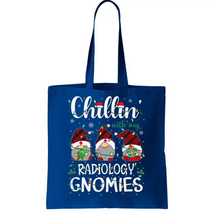 Chillin With My Radiology Nurse Gnomies Gnomes Christmas Tote Bag