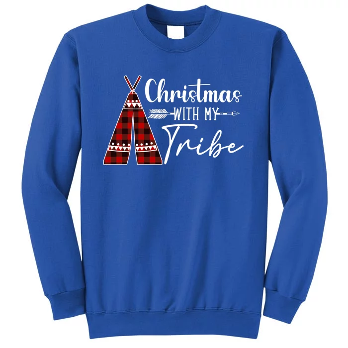 Christmas With My Tribe Buffalo Plaid Matching Family Great Gift Tall Sweatshirt