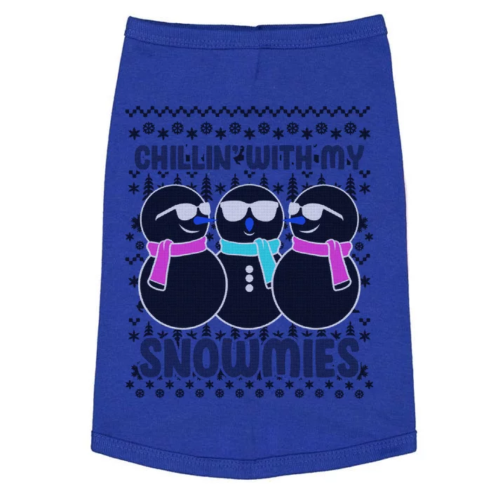 Chillin With My Snowmies Snowmies Squad Hanging Out Gift Doggie Tank