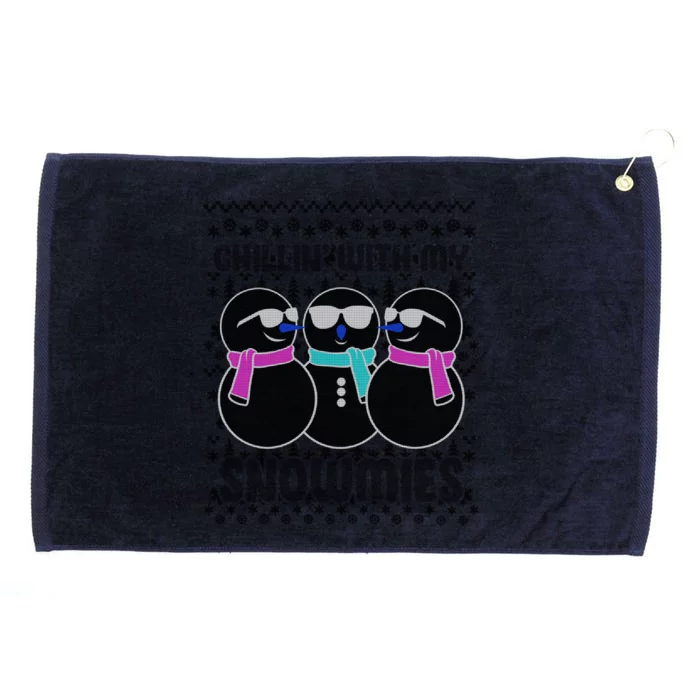 Chillin With My Snowmies Snowmies Squad Hanging Out Gift Grommeted Golf Towel