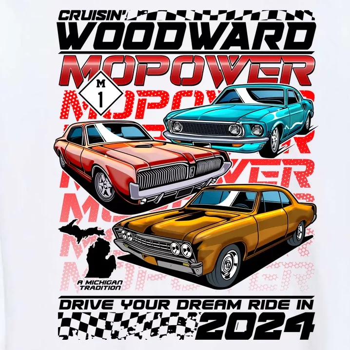 Cruisin Woodward Mopower Drive Your Dream Ride In 2024 Garment-Dyed Sweatshirt