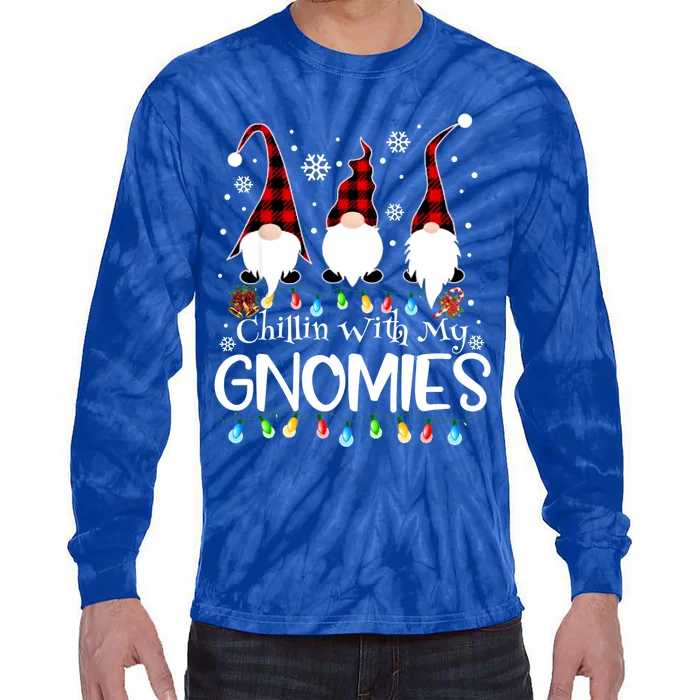 Chillin With My Gnomies Funny Gift Tie-Dye Long Sleeve Shirt