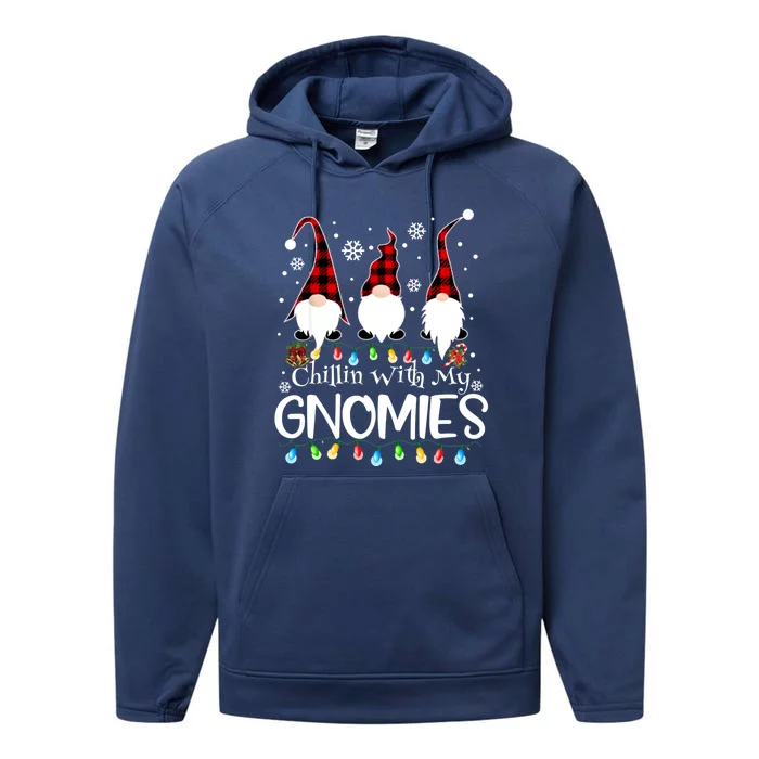 Chillin With My Gnomies Funny Gift Performance Fleece Hoodie