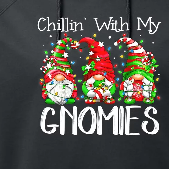 Chillin With My Gnomies Funny Gnome Christmas Pamajas Family Performance Fleece Hoodie